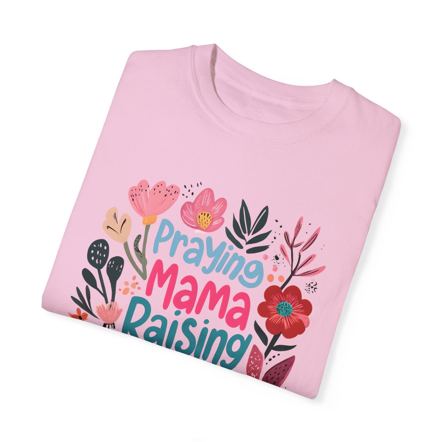 Praying Mama Raising Warriors T-Shirt, Gift for Moms, Mother's Day Tee, Women’s Empowerment Shirt, Floral Graphic Top,