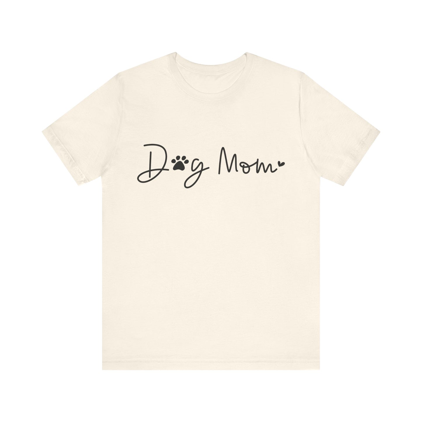 Dog Mom Short Sleeve T-Shirt