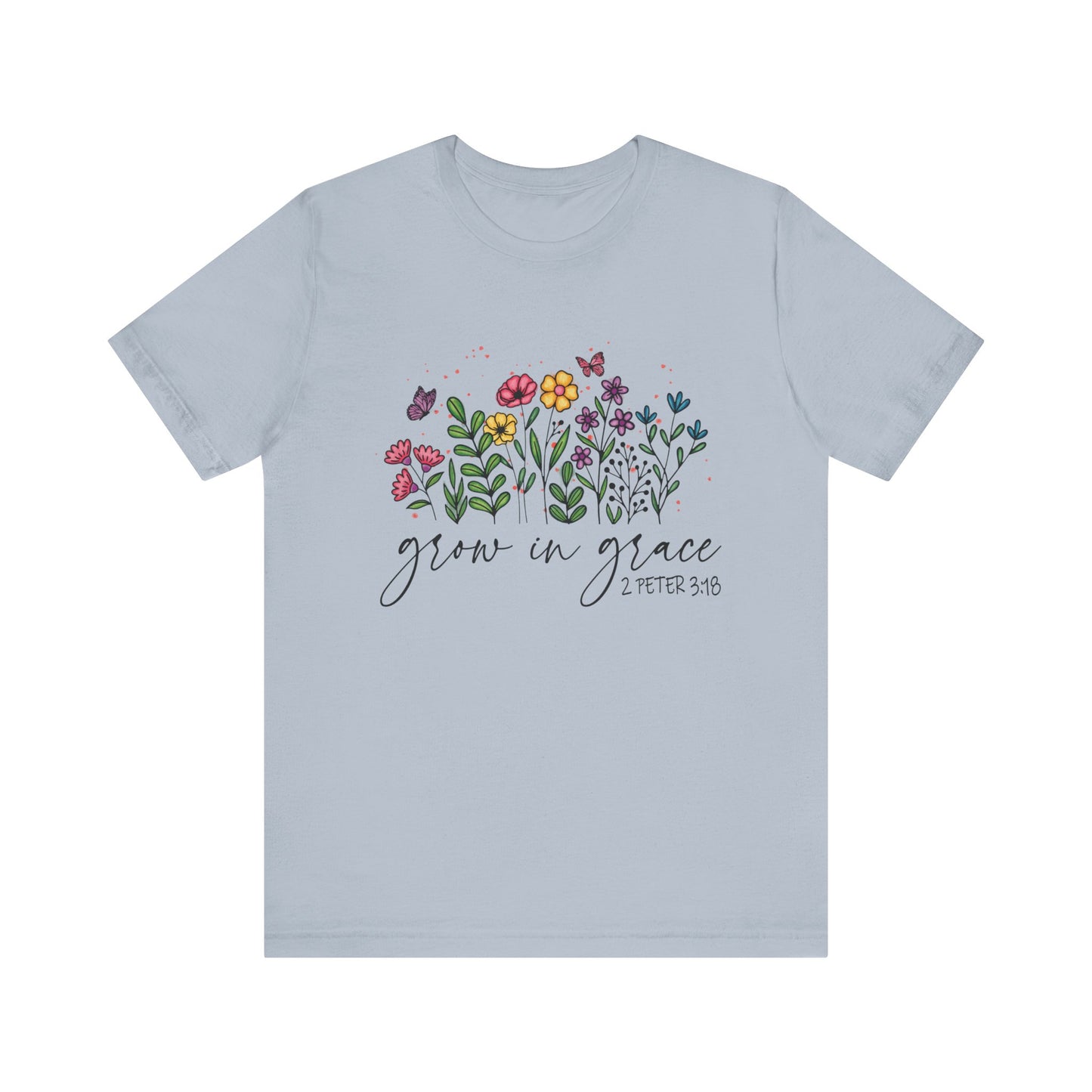 Grow in Grace T-shirt/2 Peter 3:18
