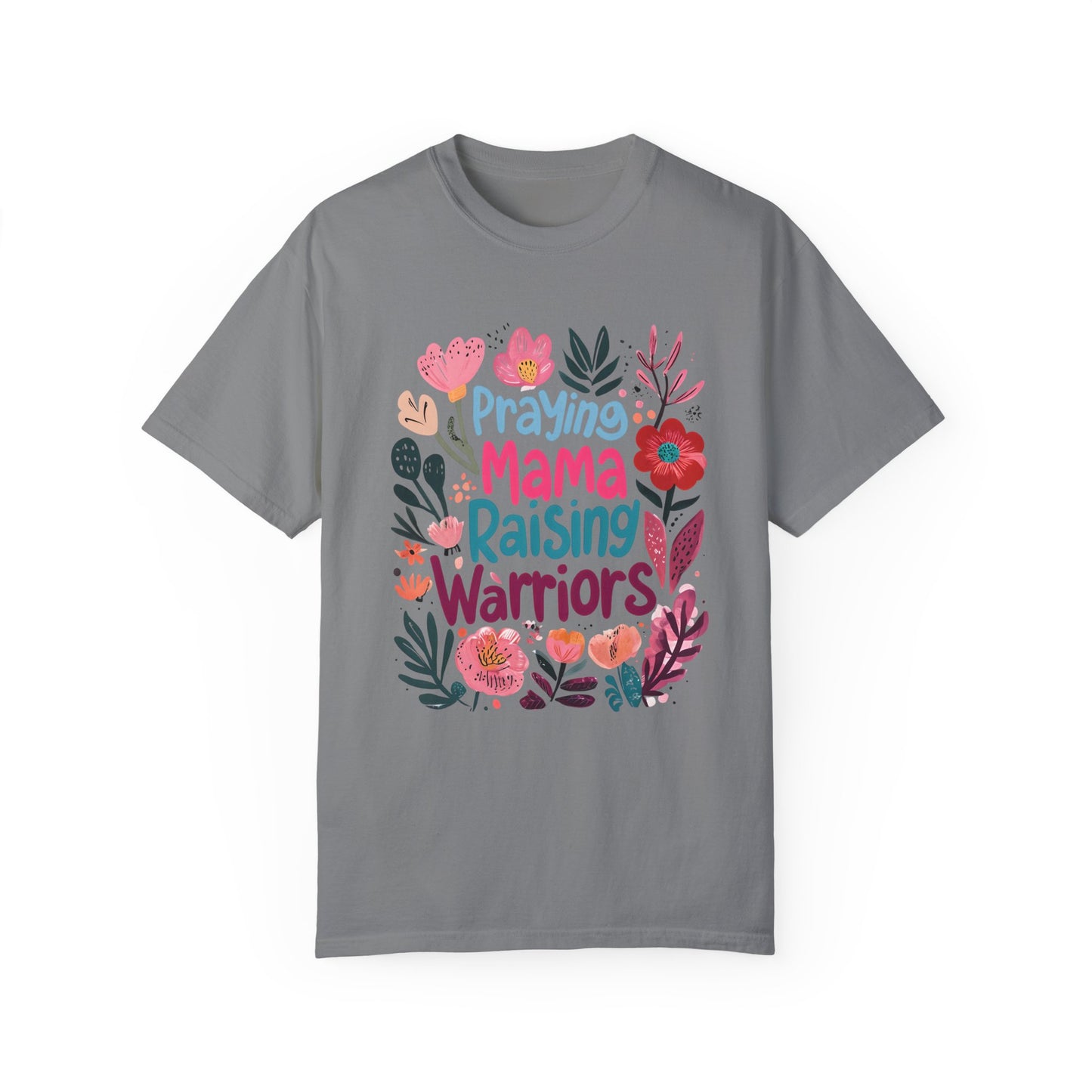Praying Mama Raising Warriors T-Shirt, Gift for Moms, Mother's Day Tee, Women’s Empowerment Shirt, Floral Graphic Top,
