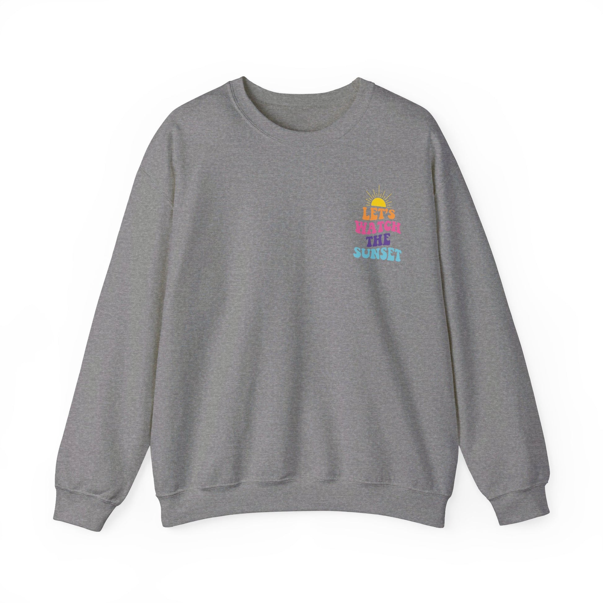 Let's Watch The Sunset Sweatshirt