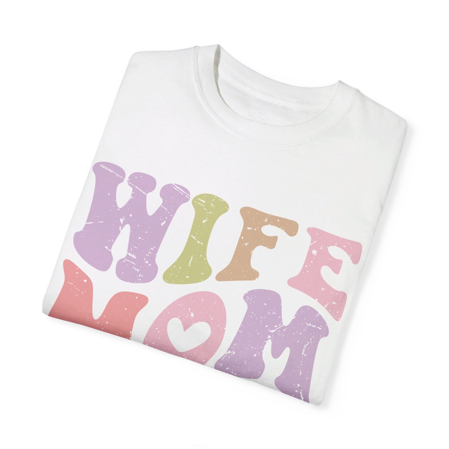 Wife Mom Boss Comfort Color T-shirt