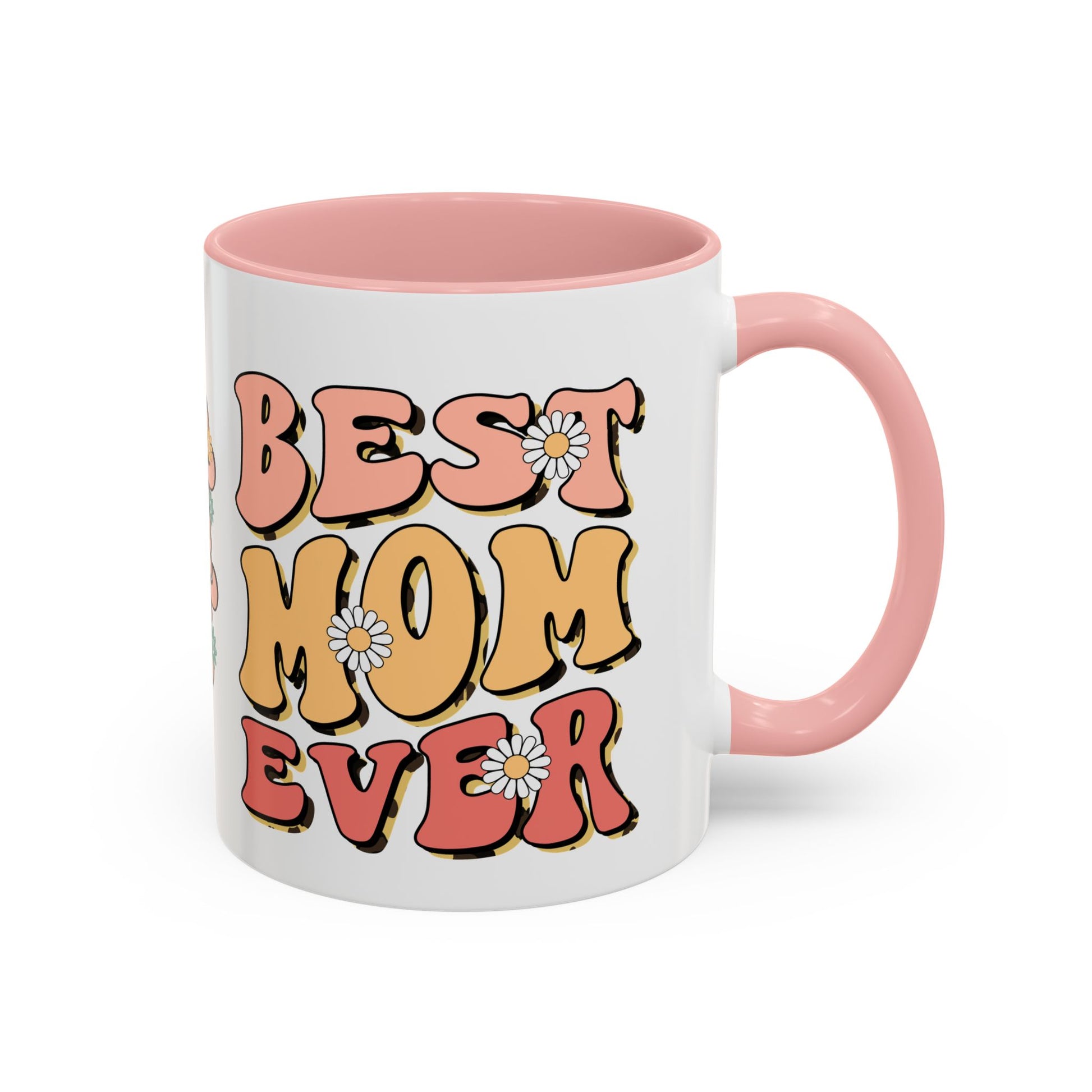 Best Mom Ever Coffee Mug