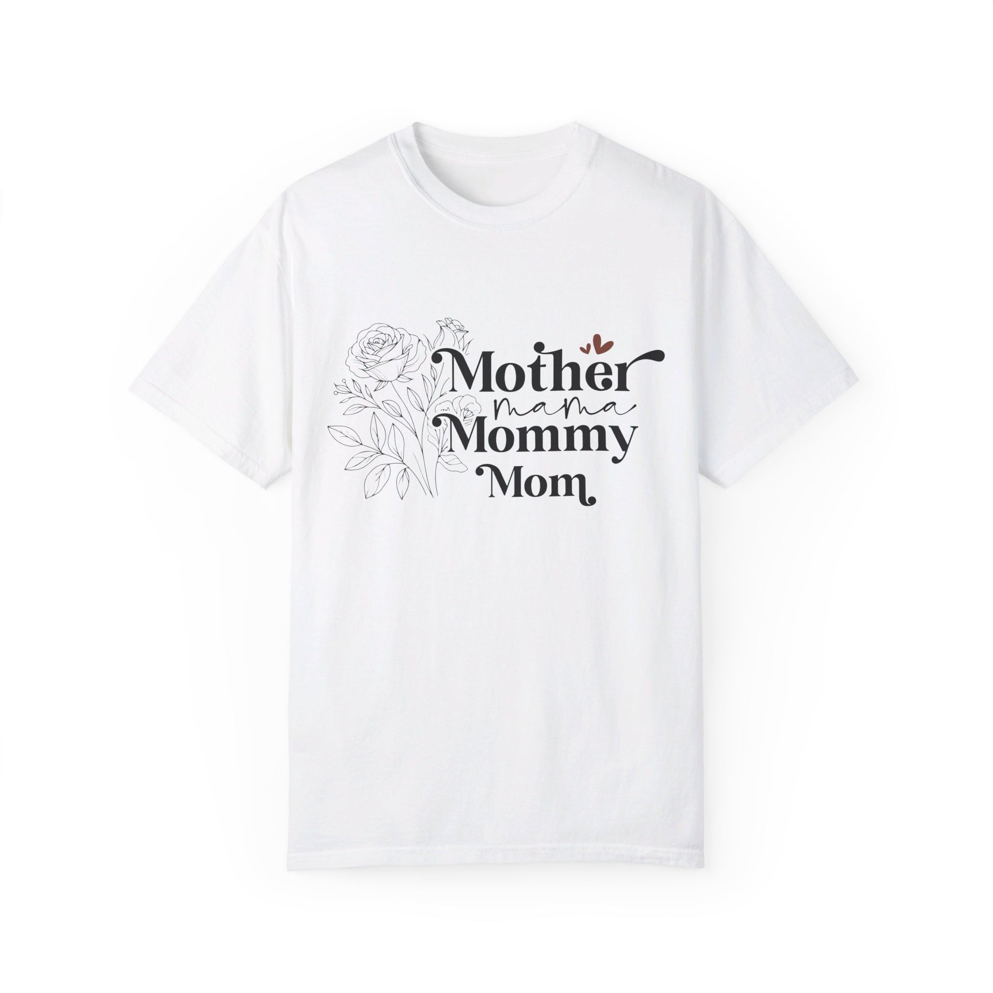 Mother Mama Mommy Mom Comfort Color T-shirt