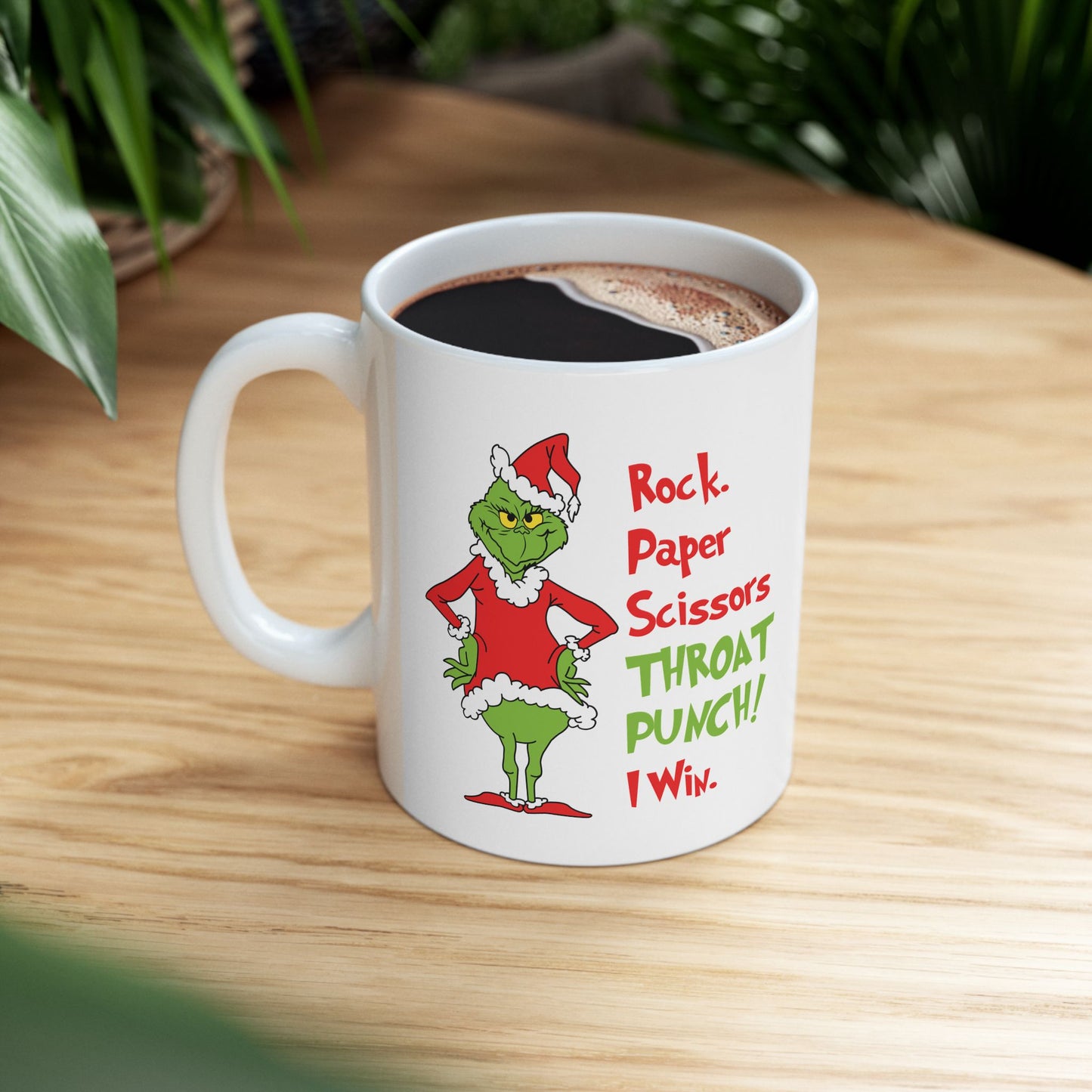 Grinch Ceramic Mug, (11oz, 15oz) / Rock Paper Scissors Throat Punch! I win.