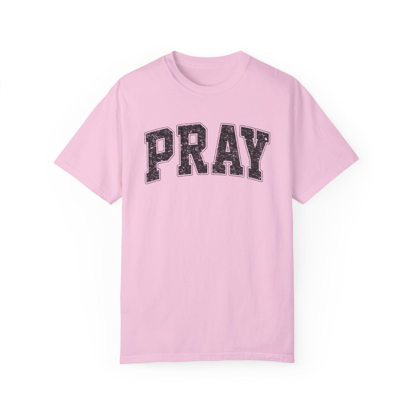 Pray Unisex Garment-Dyed T-shirt Comfort Color tee/ Pray t-shirt