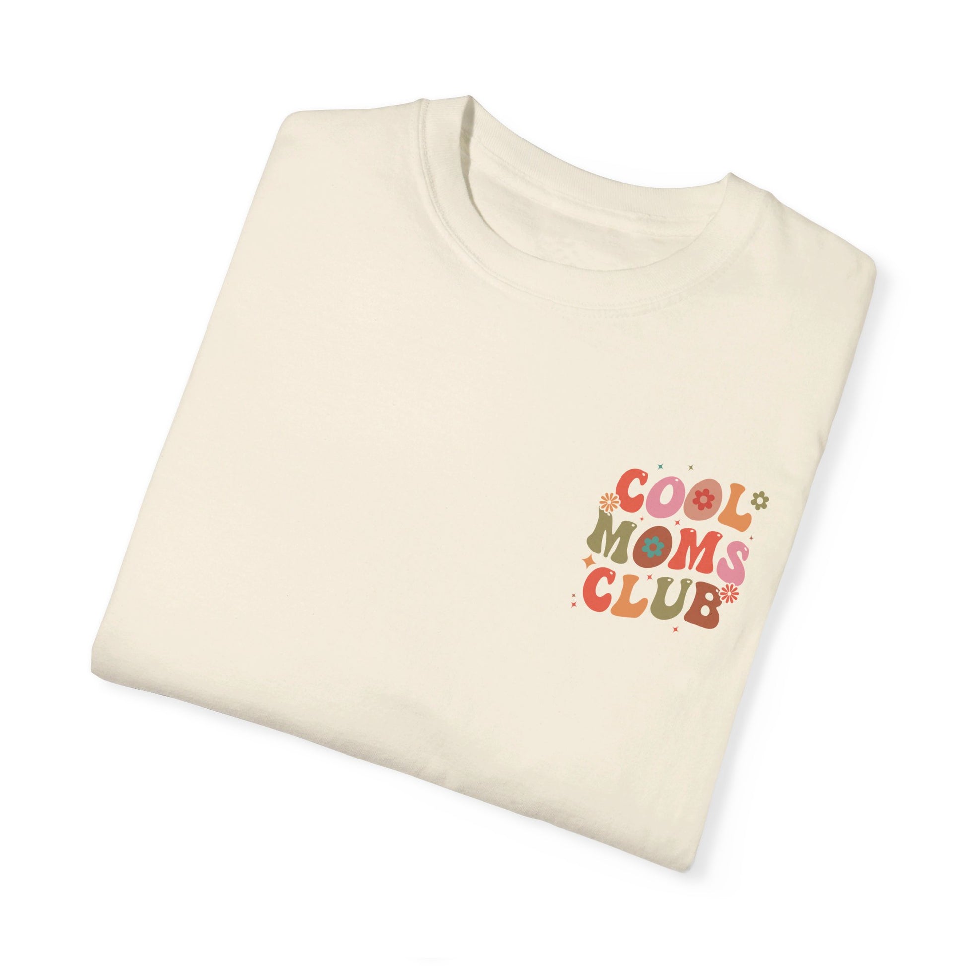 Cool Moms Club Front and Back Design T-shirt
