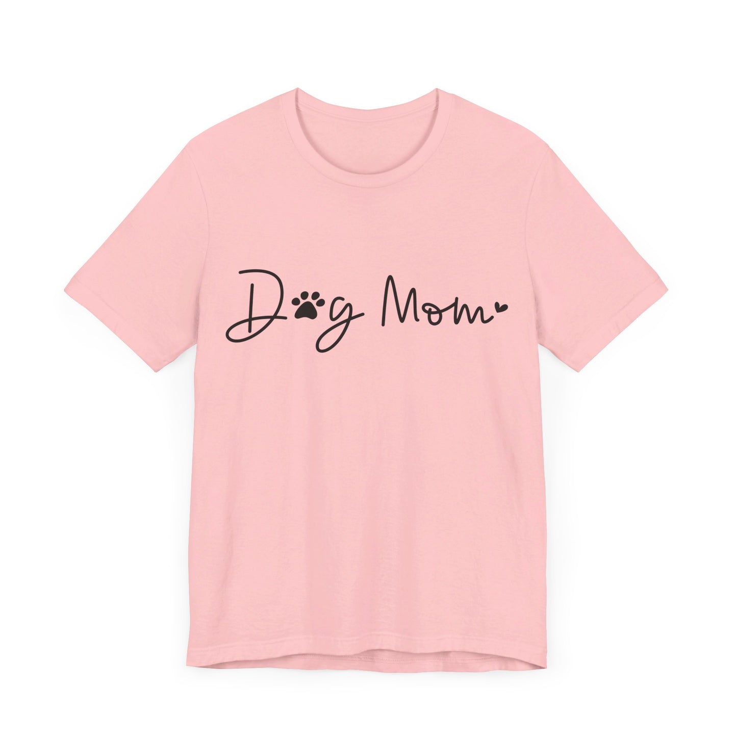 Dog Mom Short Sleeve T-Shirt