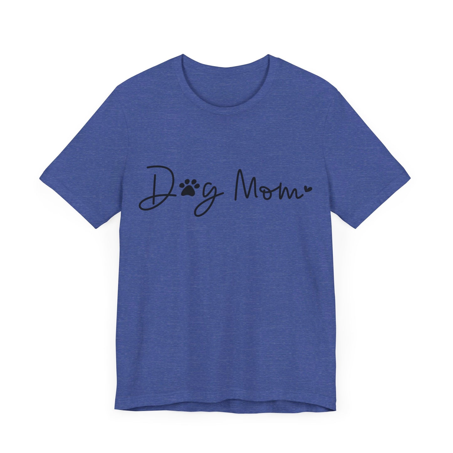 Dog Mom Short Sleeve T-Shirt