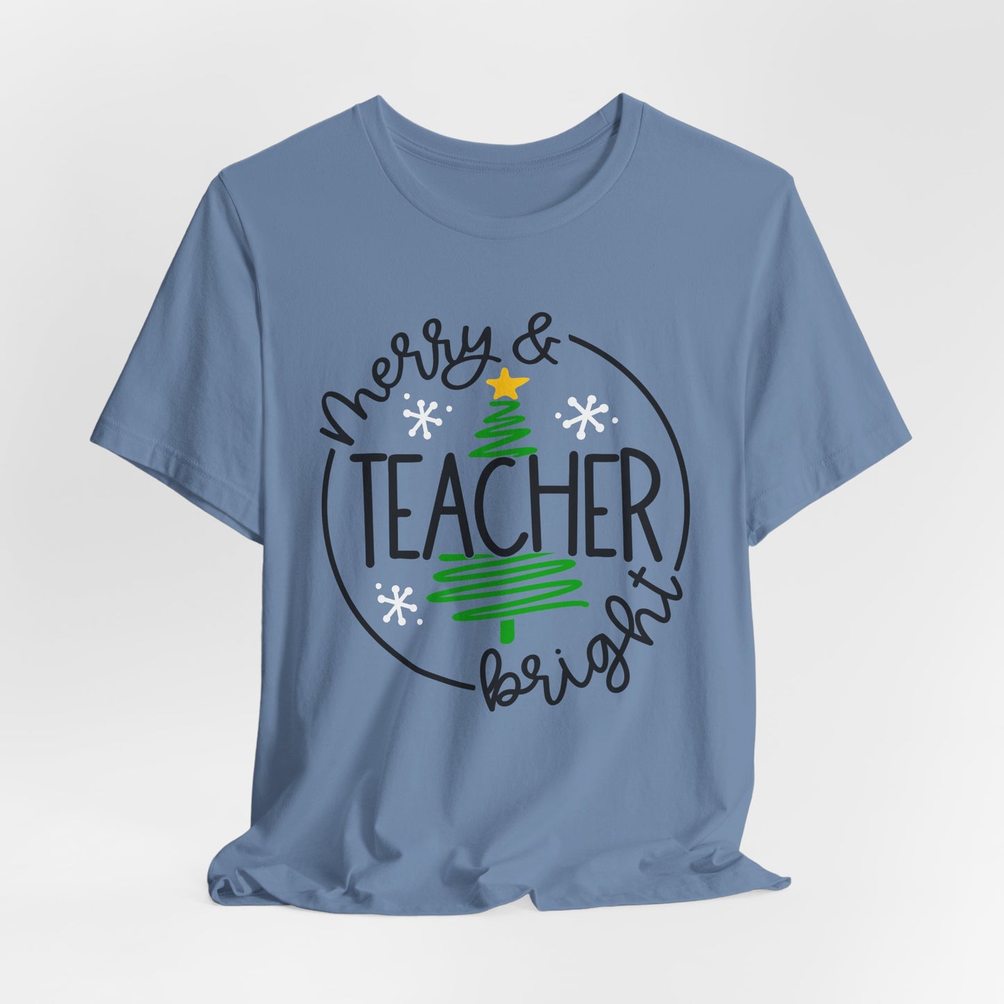 Teacher Holiday Bella Canvas Short Sleeve Tee/Teacher Christmas Tee