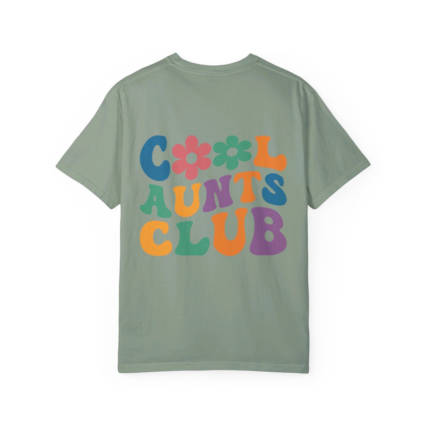 Cool Aunts Club Comfort Color T-Shirt