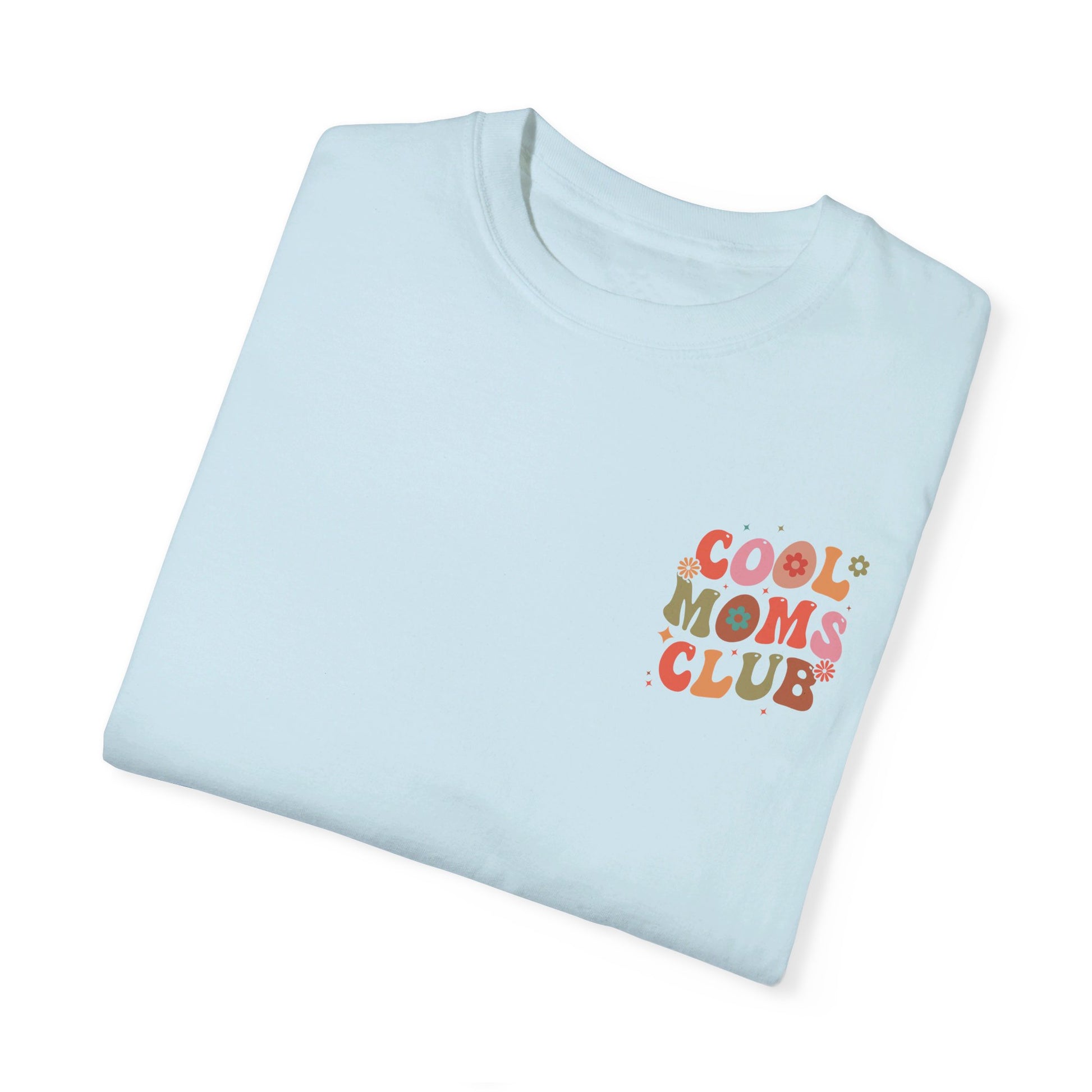 Cool Moms Club Front and Back Design T-shirt