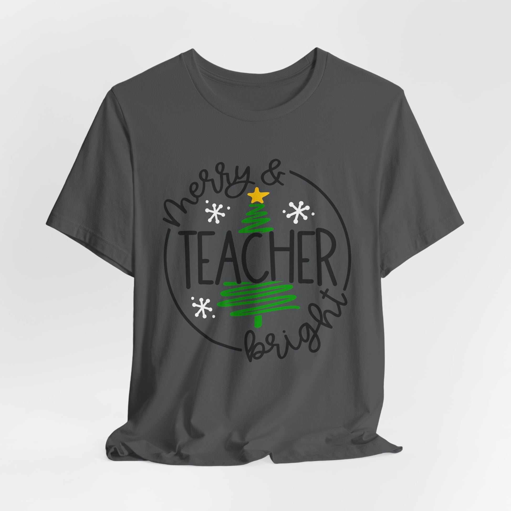 Teacher Holiday Bella Canvas Short Sleeve Tee/Teacher Christmas Tee