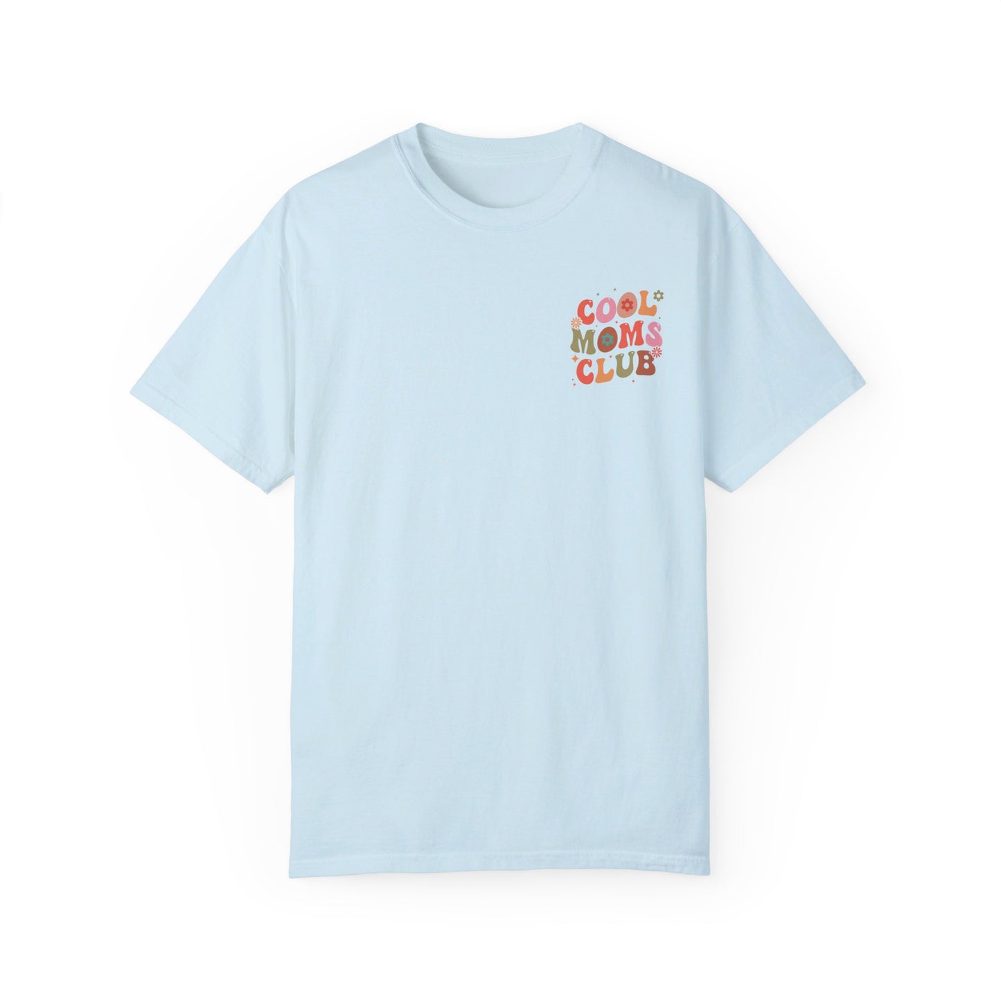 Cool Moms Club Front and Back Design T-shirt