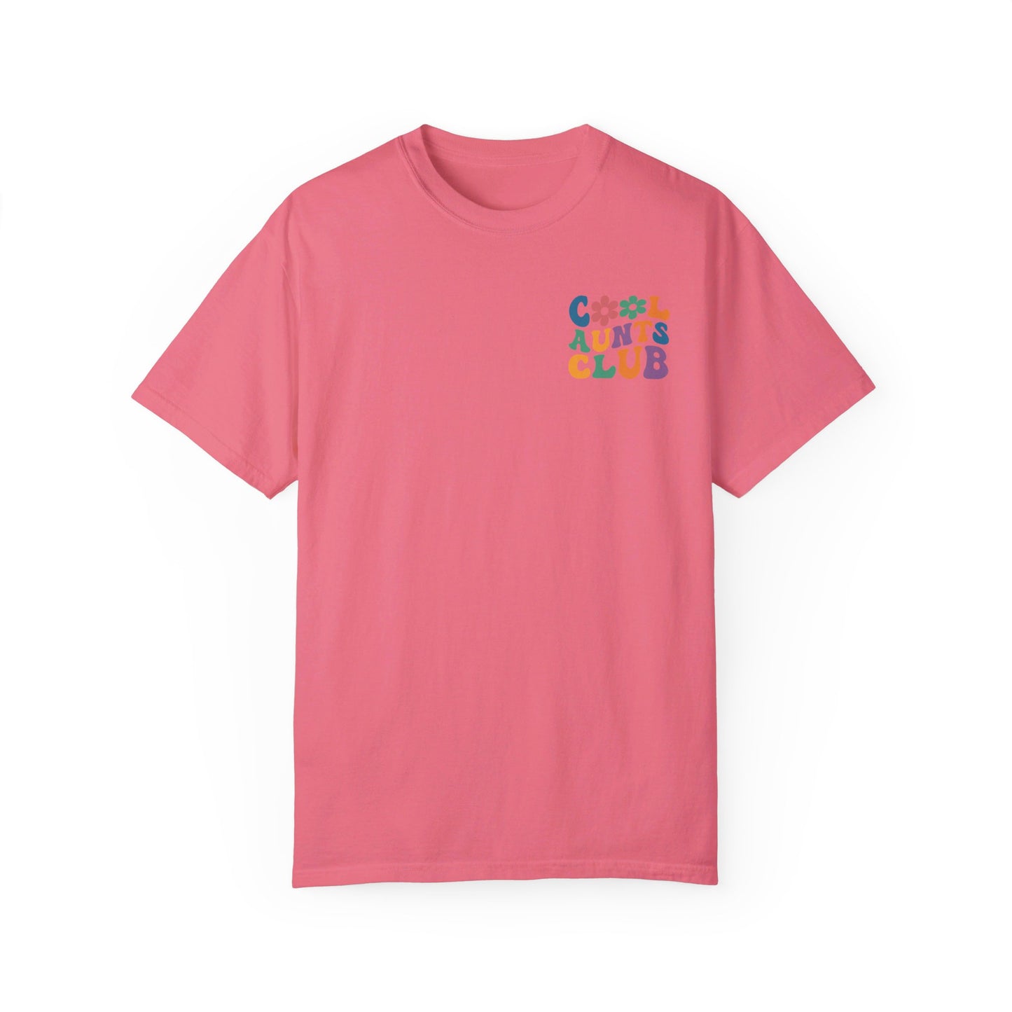 Cool Aunts Club Comfort Color T-Shirt