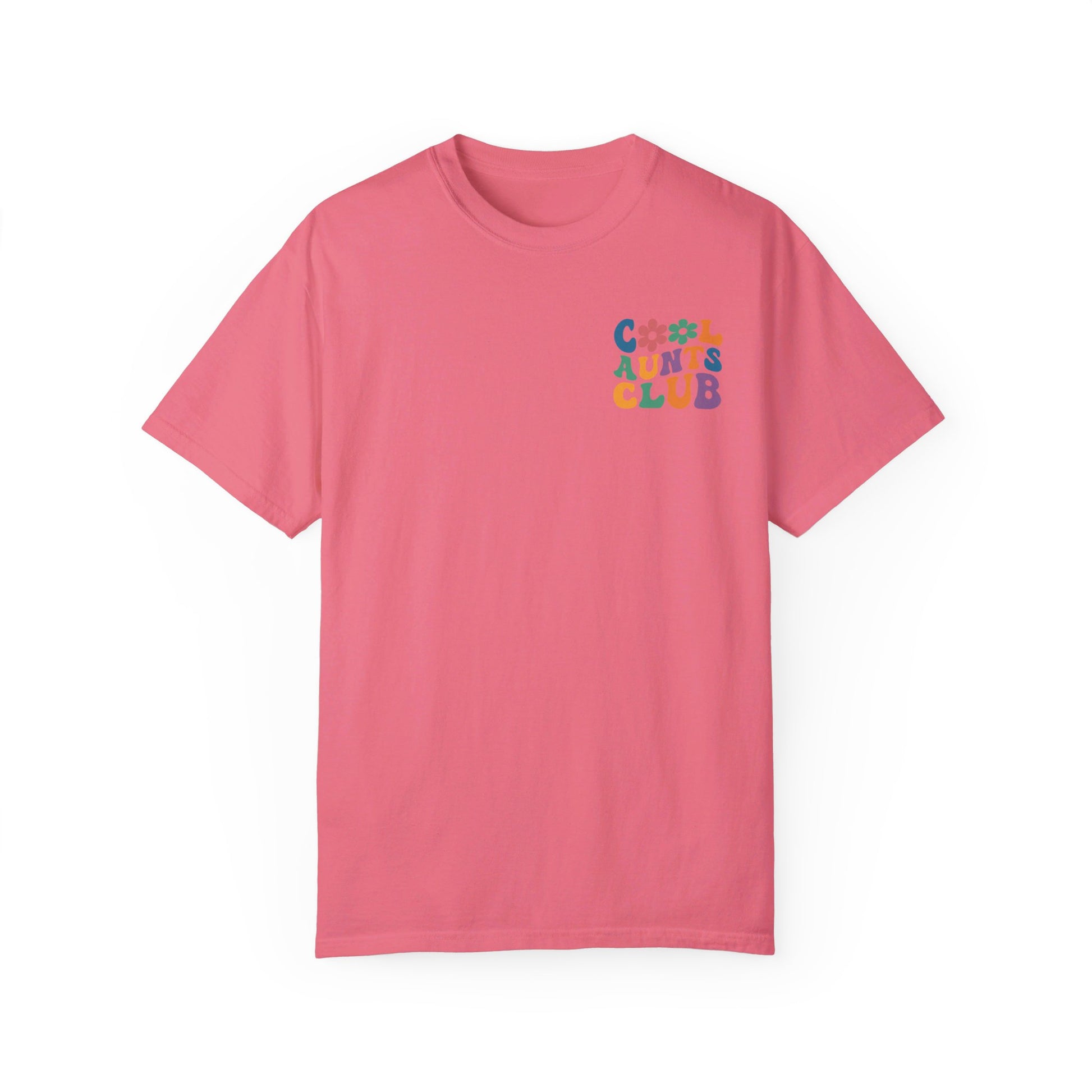 Cool Aunts Club Comfort Color T-Shirt