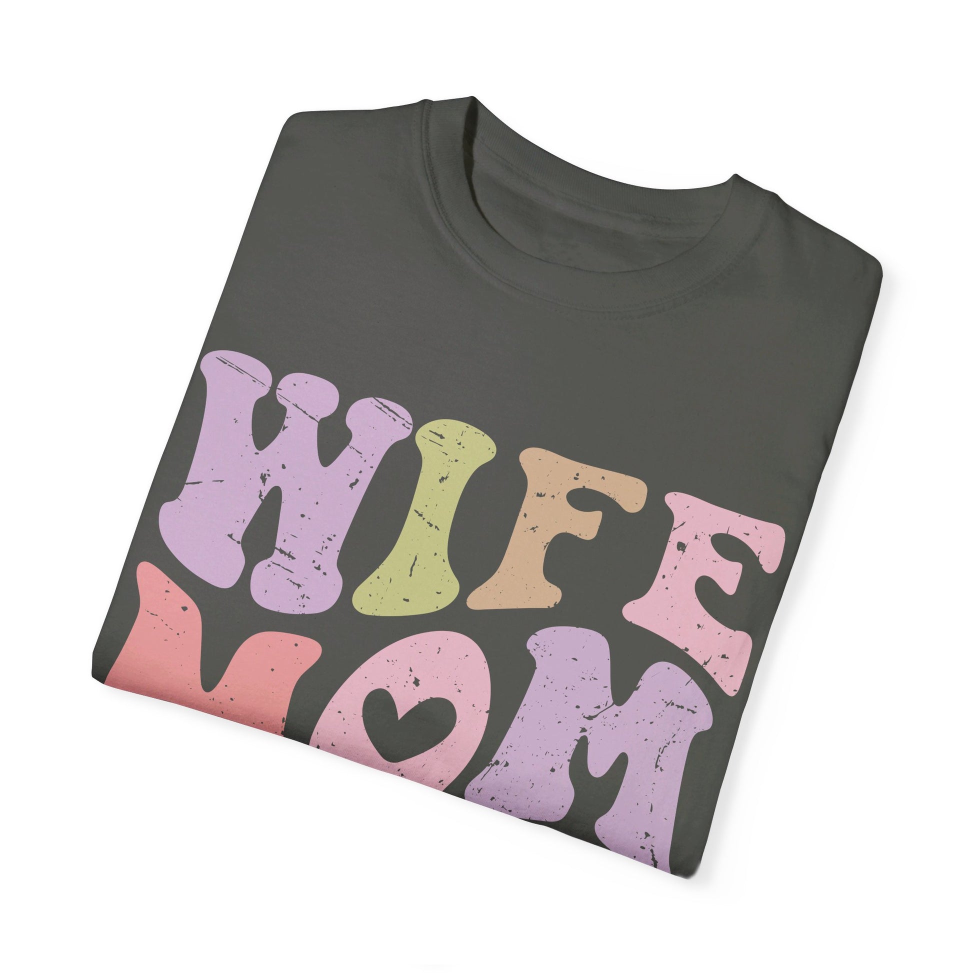 Wife Mom Boss Comfort Color T-shirt