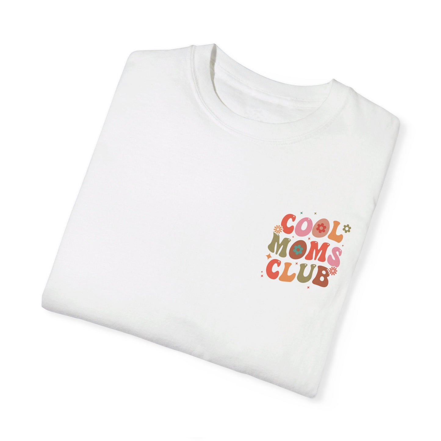 Cool Moms Club Front and Back Design T-shirt