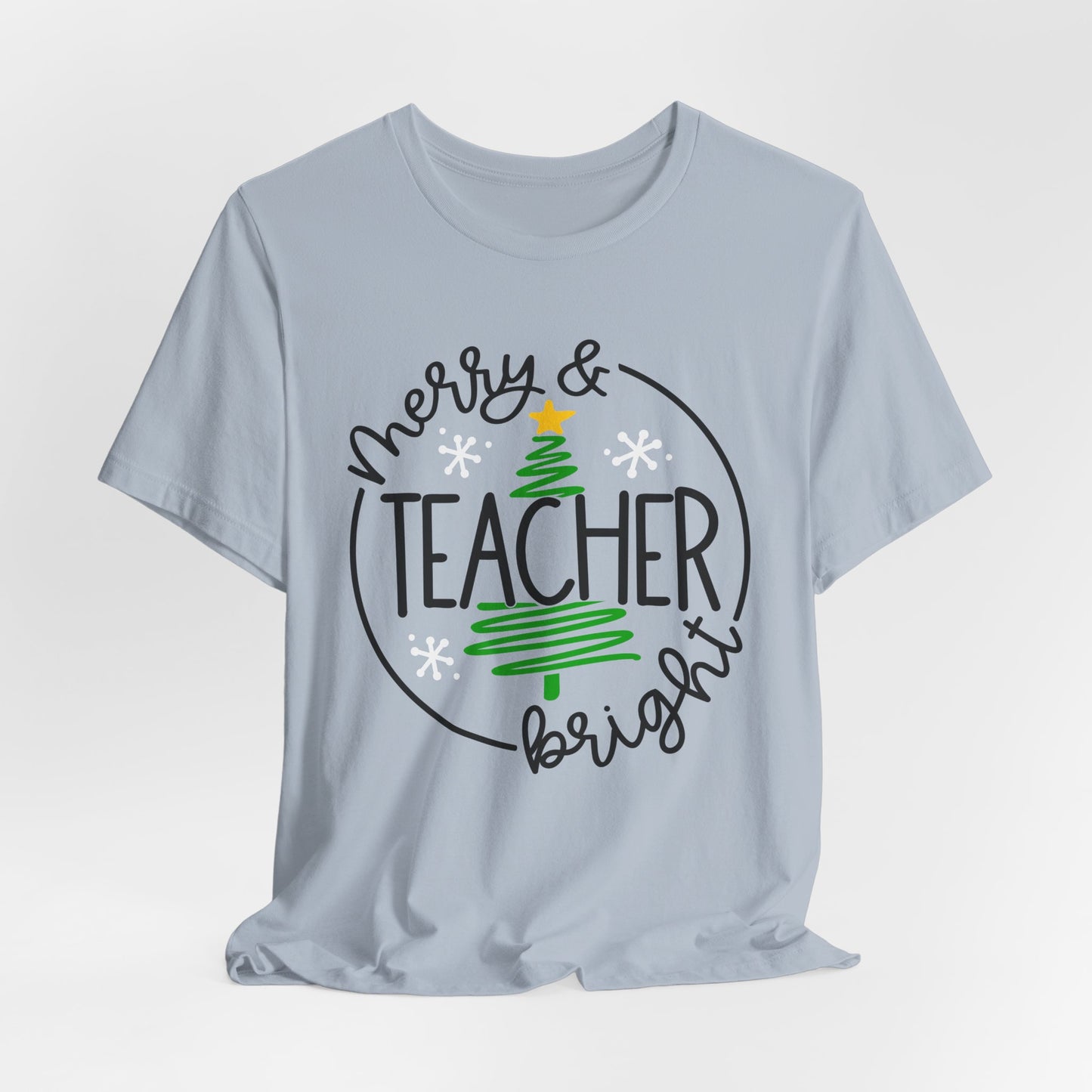 Teacher Holiday Bella Canvas Short Sleeve Tee/Teacher Christmas Tee