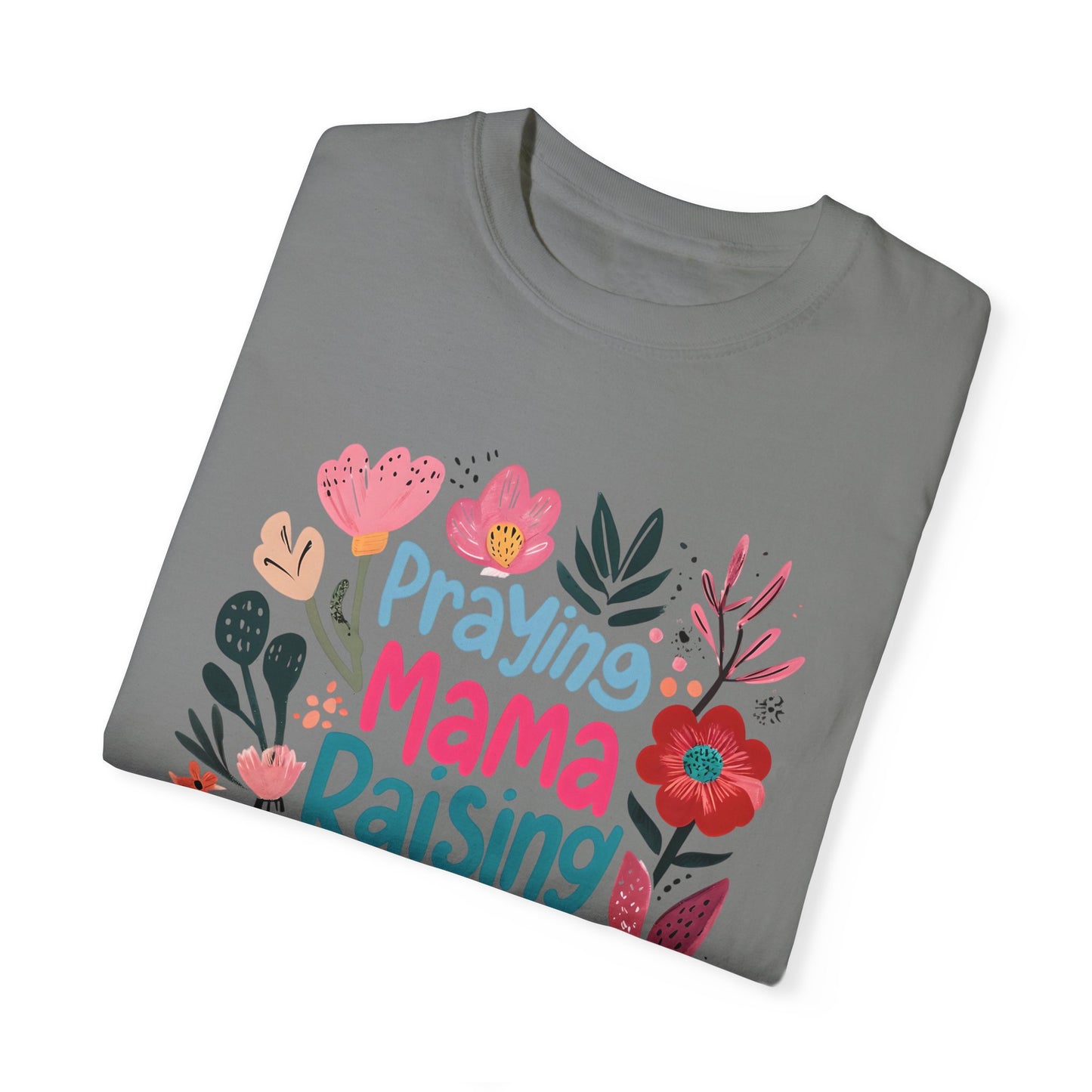 Praying Mama Raising Warriors T-Shirt, Gift for Moms, Mother's Day Tee, Women’s Empowerment Shirt, Floral Graphic Top,