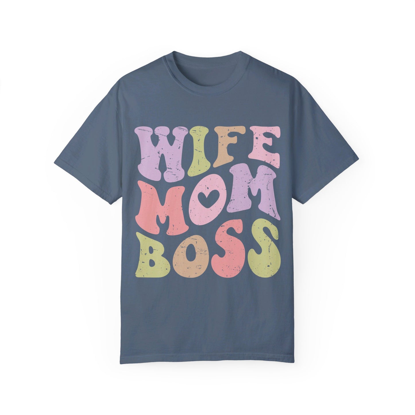 Wife Mom Boss Comfort Color T-shirt