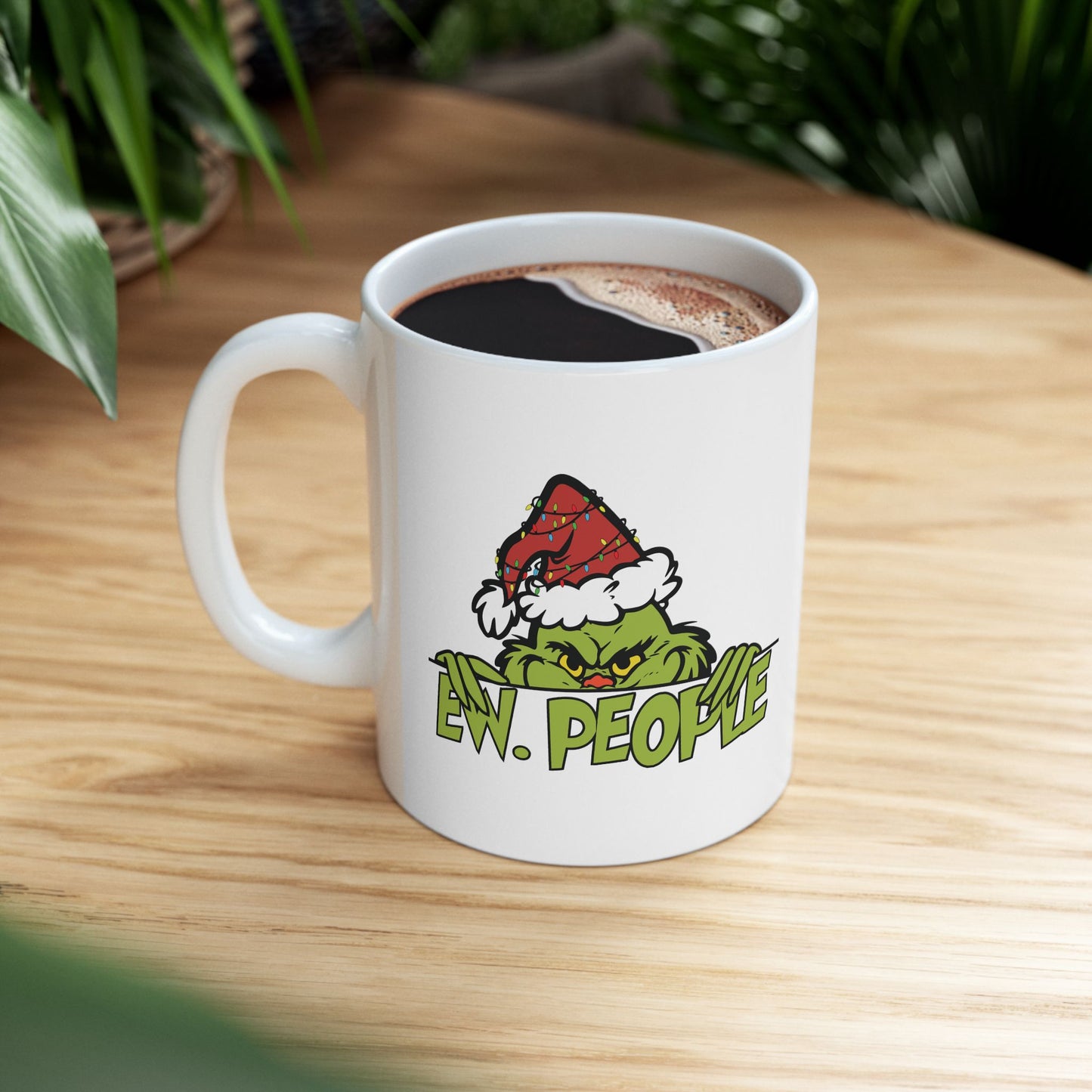 Ew. People Grinch Ceramic Mug, (11oz)