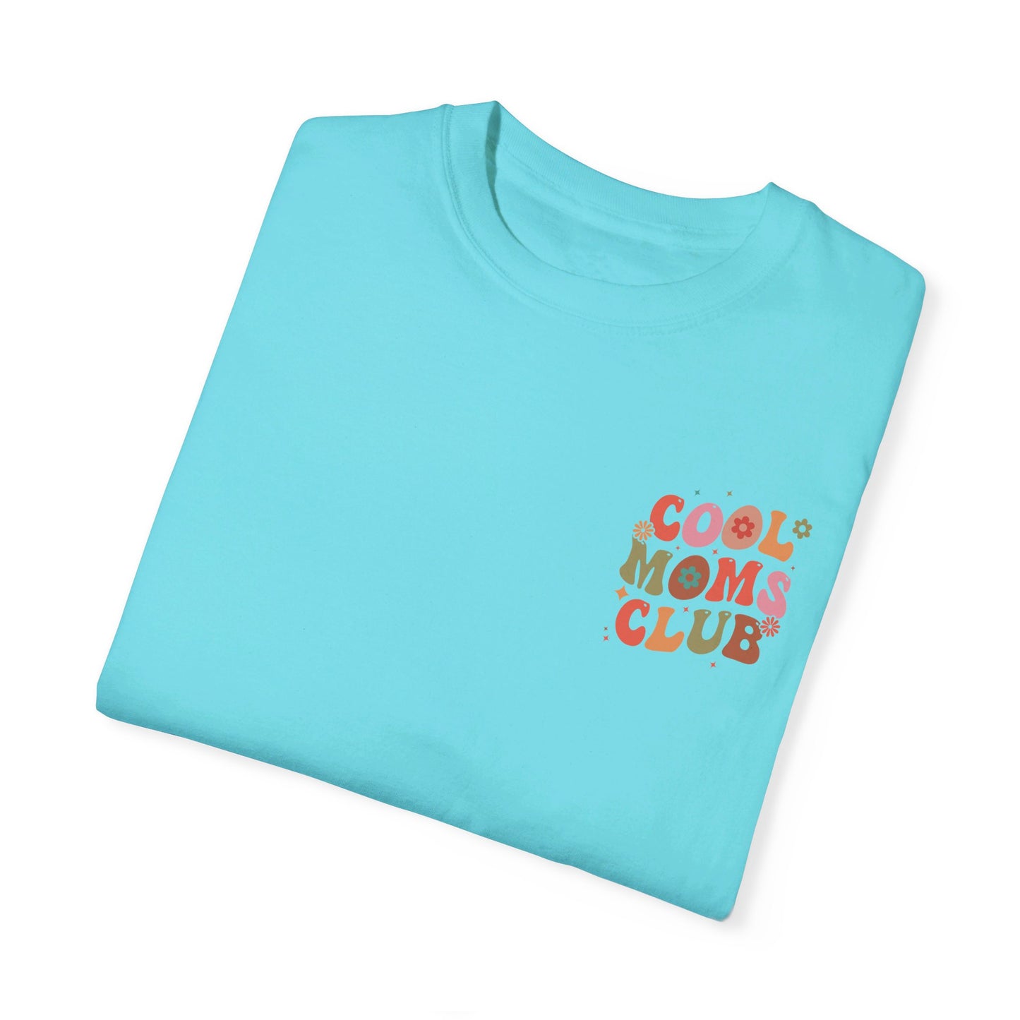 Cool Moms Club Front and Back Design T-shirt