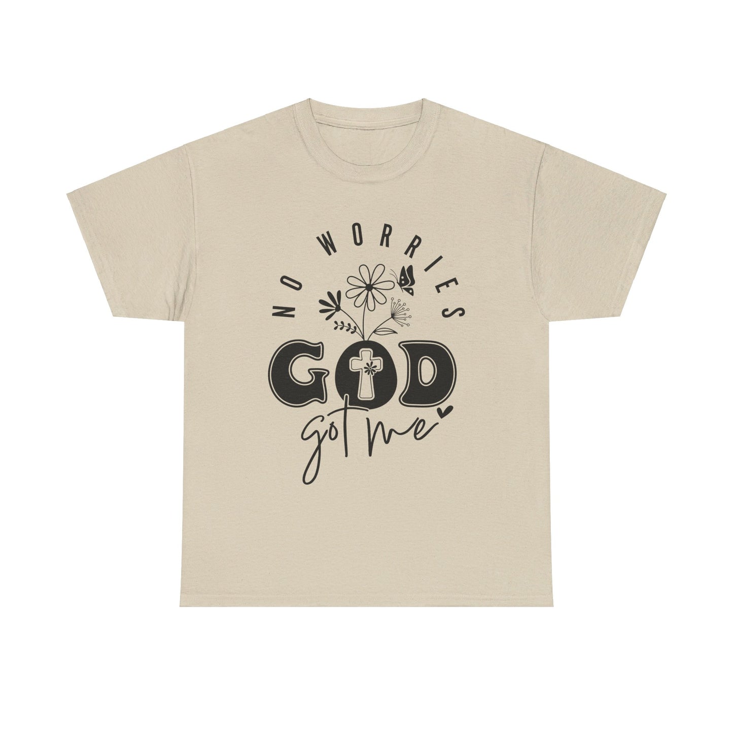No Worries God Got Me Cotton Tee