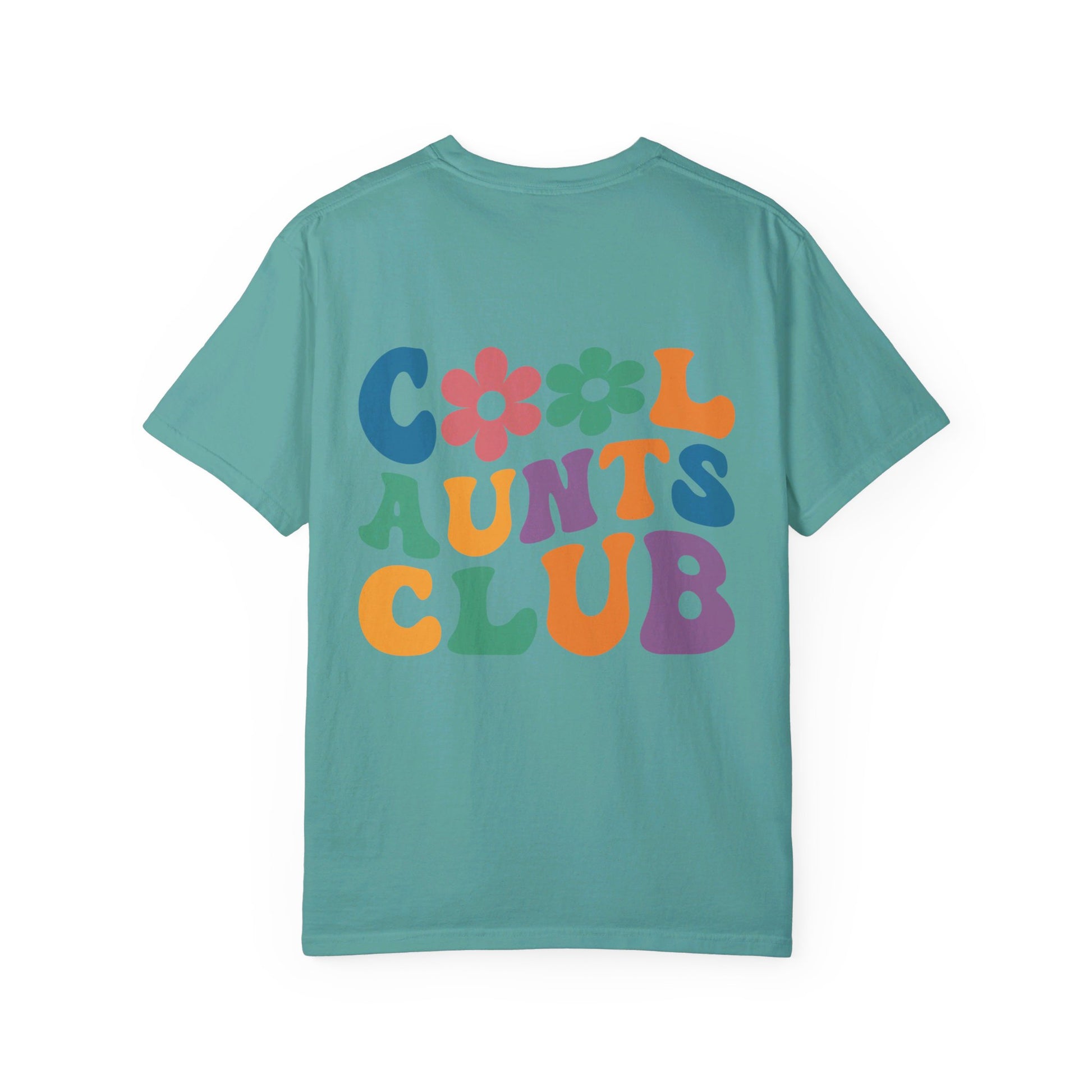 Cool Aunts Club Comfort Color T-Shirt