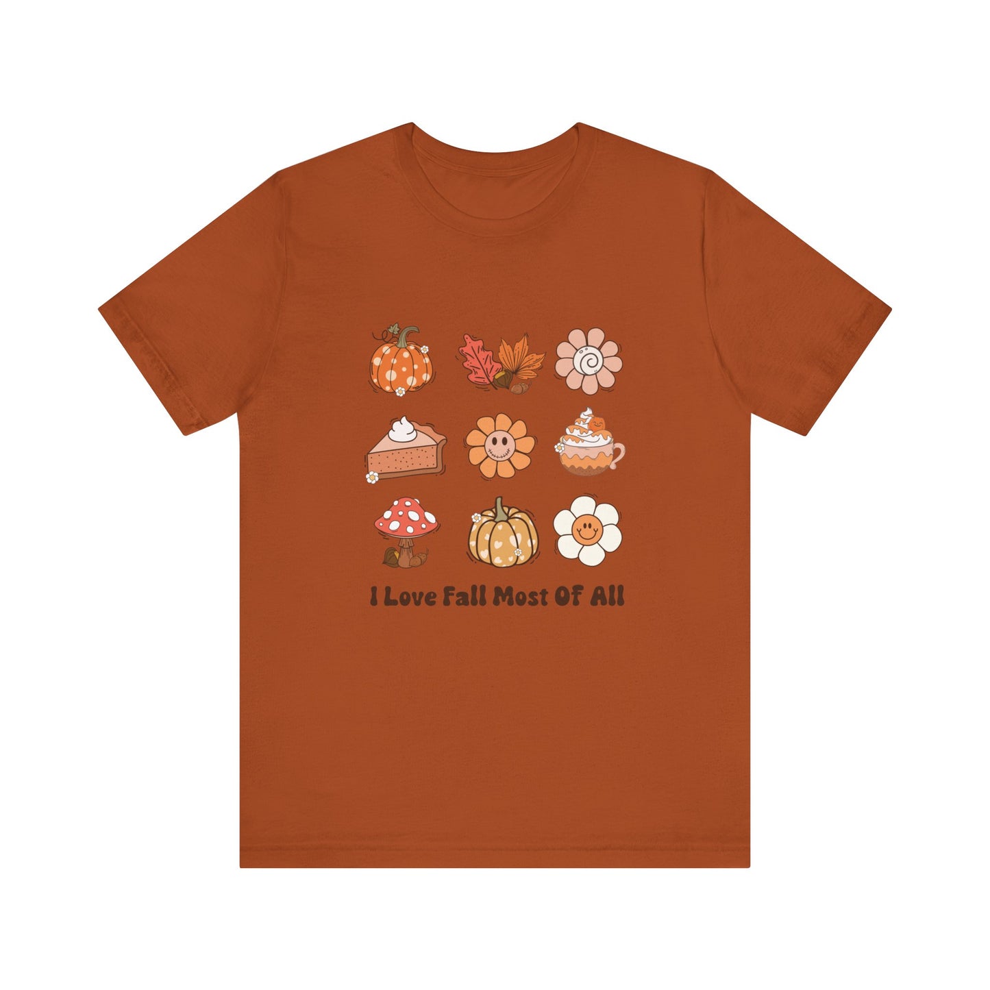 I love Fall Most of all T-Shirt