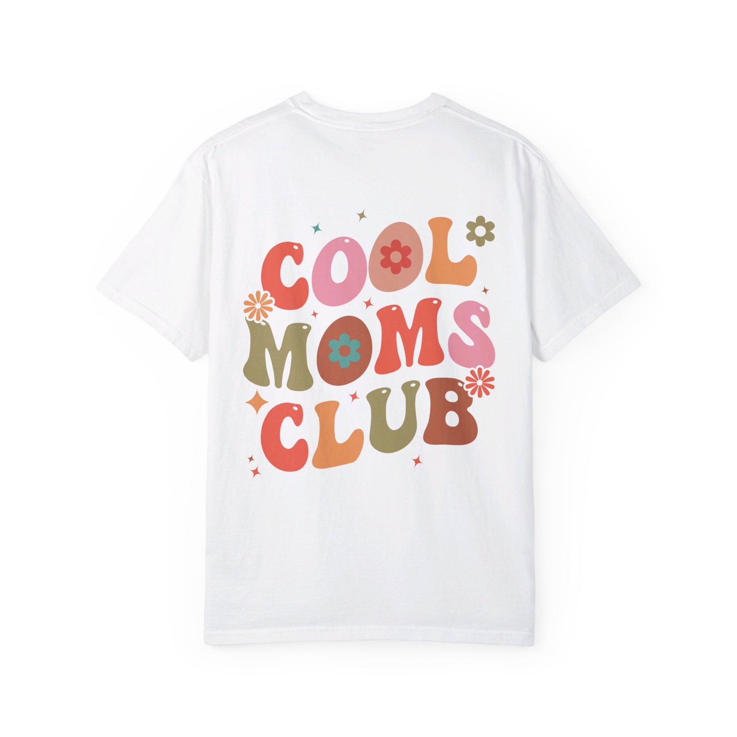 Cool Moms Club Front and Back Design T-shirt