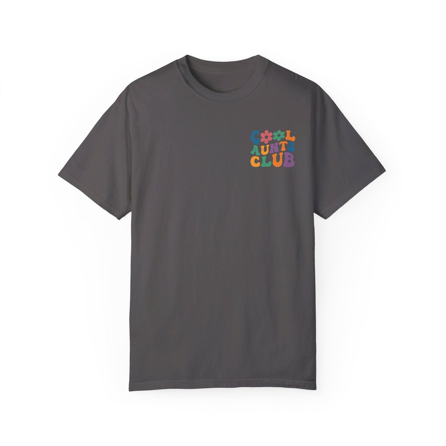Cool Aunts Club Comfort Color T-Shirt