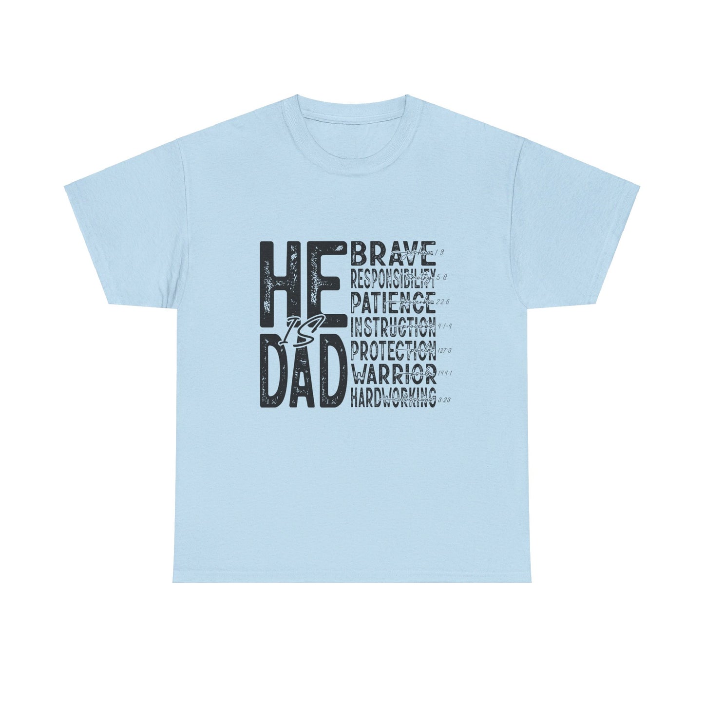 He Is Dad T-Shirt
