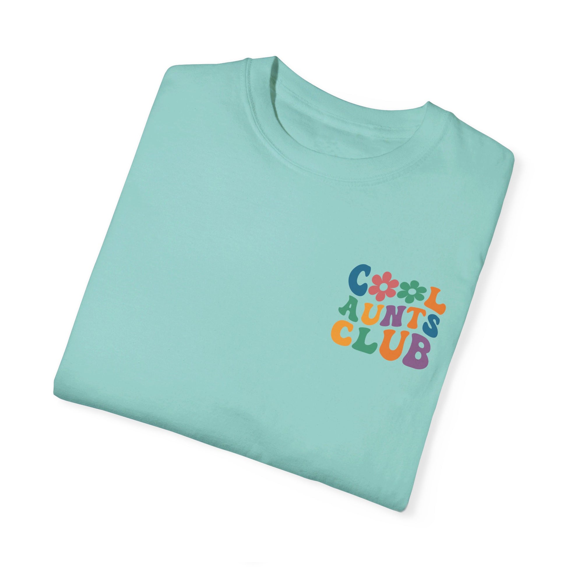 Cool Aunts Club Comfort Color T-Shirt