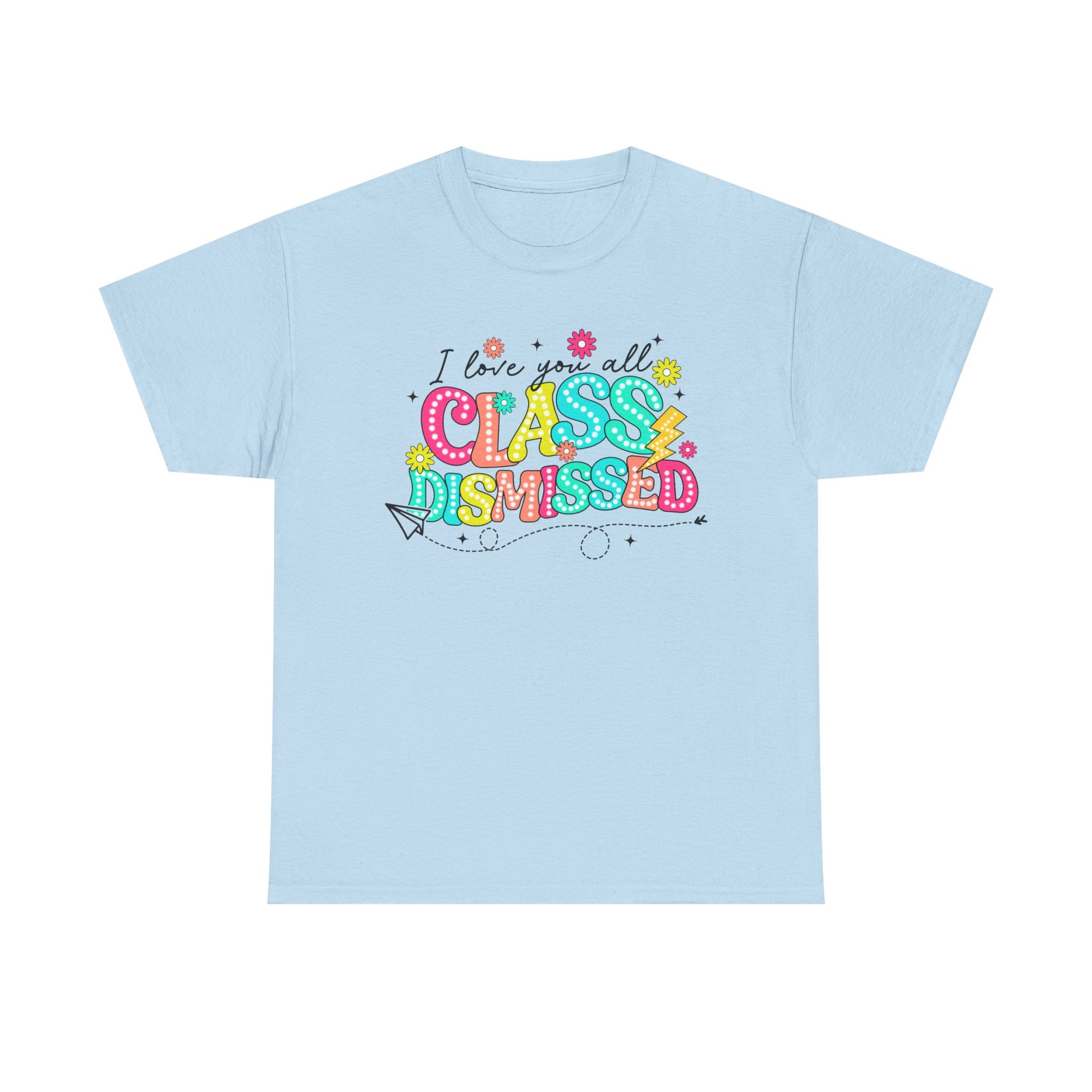Last Day of School Teacher Unisex Tee, End of School Year Shirt, Teacher Appreciation Gift