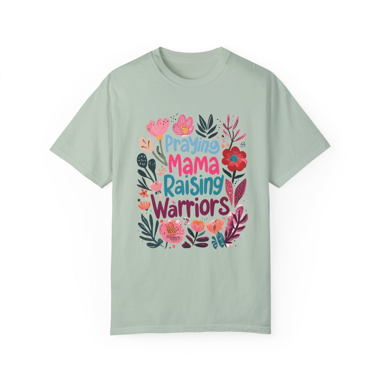 Praying Mama Raising Warriors T-Shirt, Gift for Moms, Mother's Day Tee, Women’s Empowerment Shirt, Floral Graphic Top,