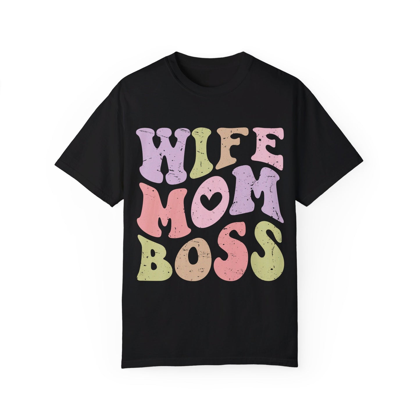 Wife Mom Boss Comfort Color T-shirt