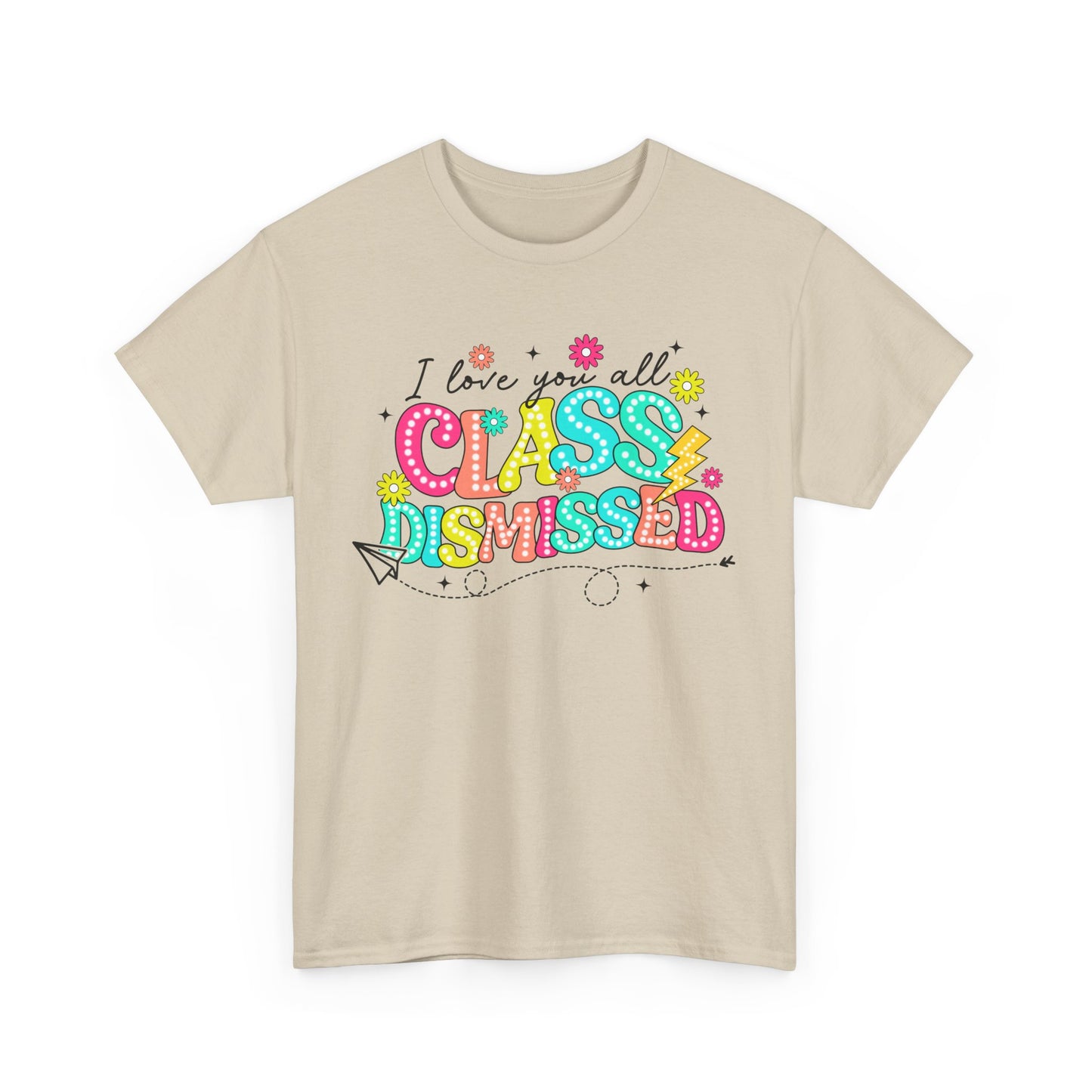 Last Day of School Teacher Unisex Tee, End of School Year Shirt, Teacher Appreciation Gift