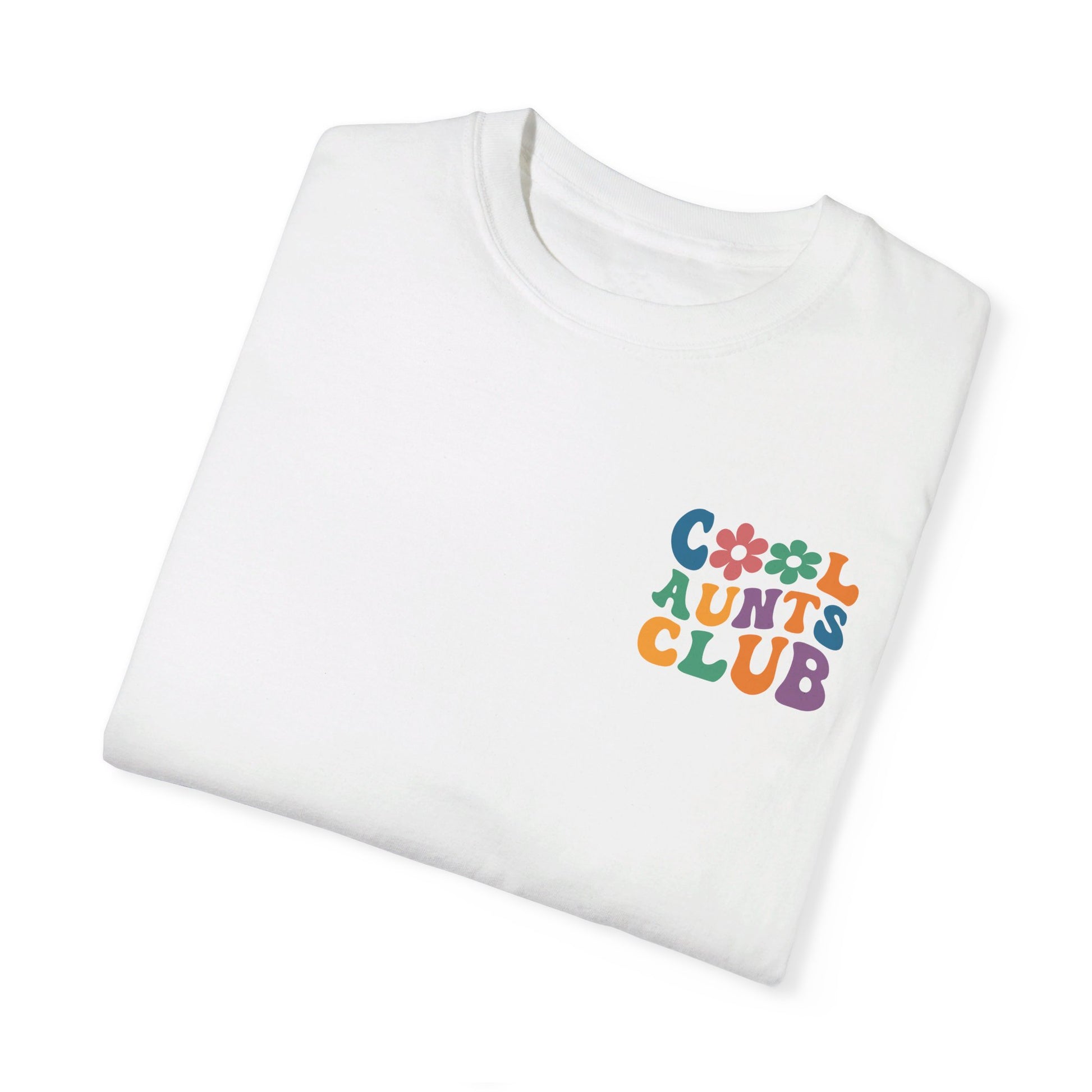 Cool Aunts Club Comfort Color T-Shirt