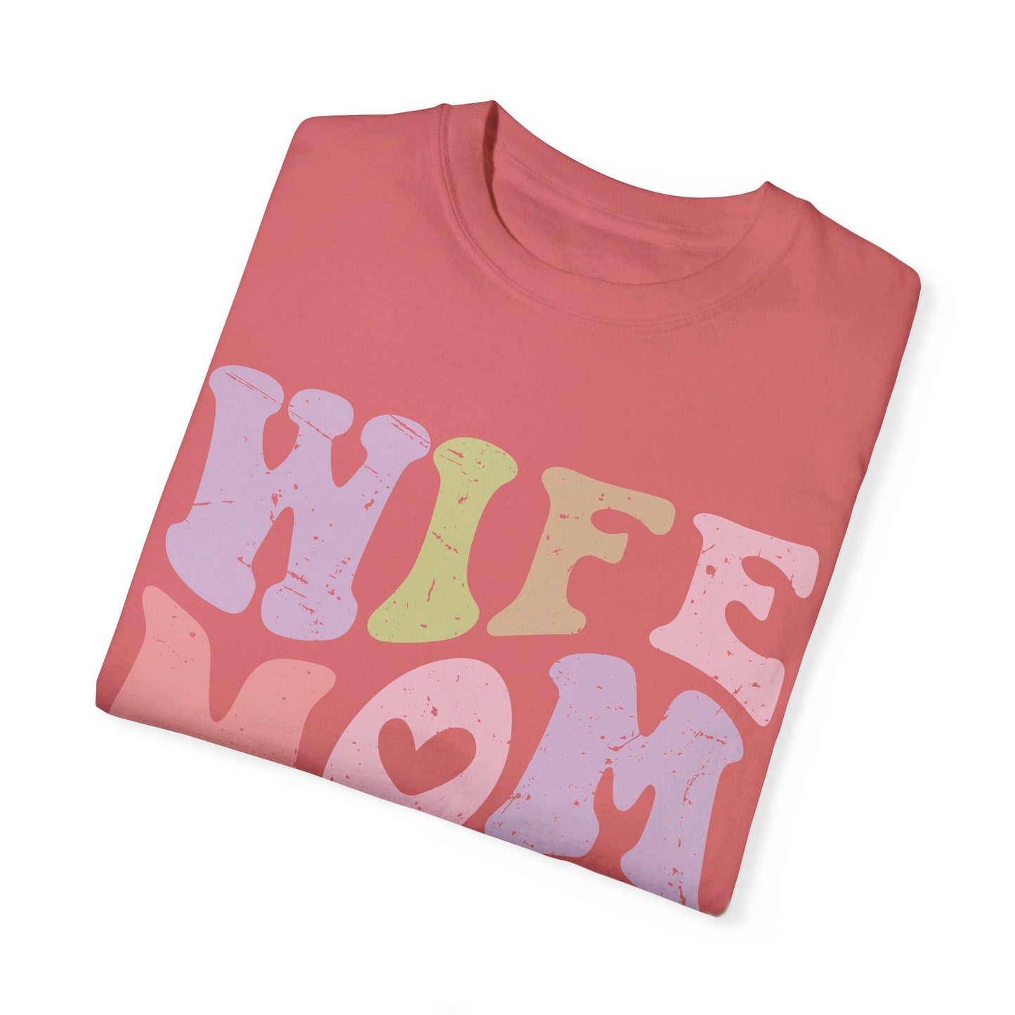 Wife Mom Boss Comfort Color T-shirt