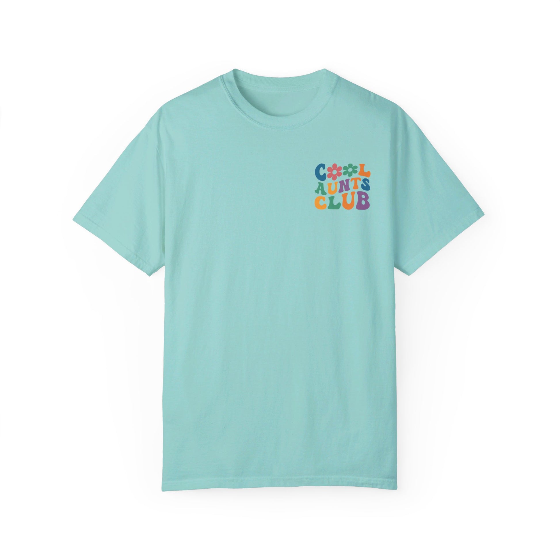Cool Aunts Club Comfort Color T-Shirt
