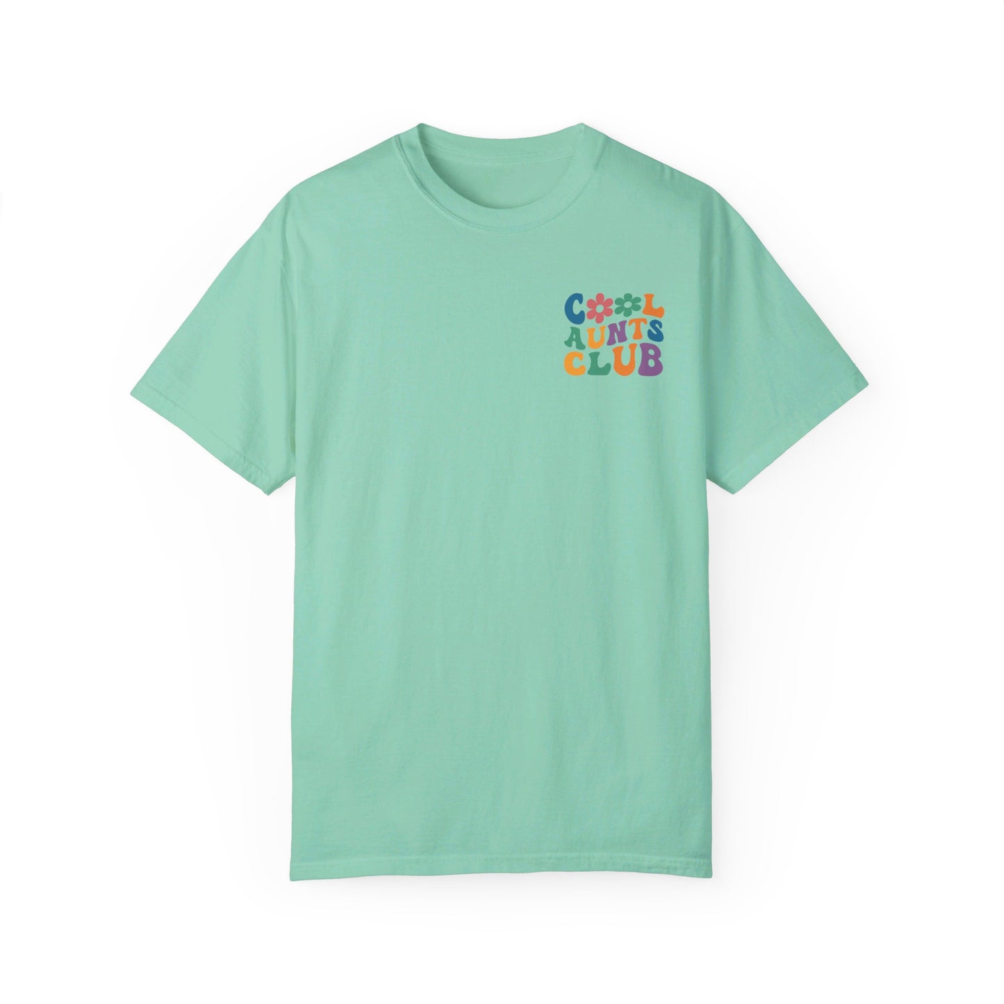 Cool Aunts Club Comfort Color T-Shirt