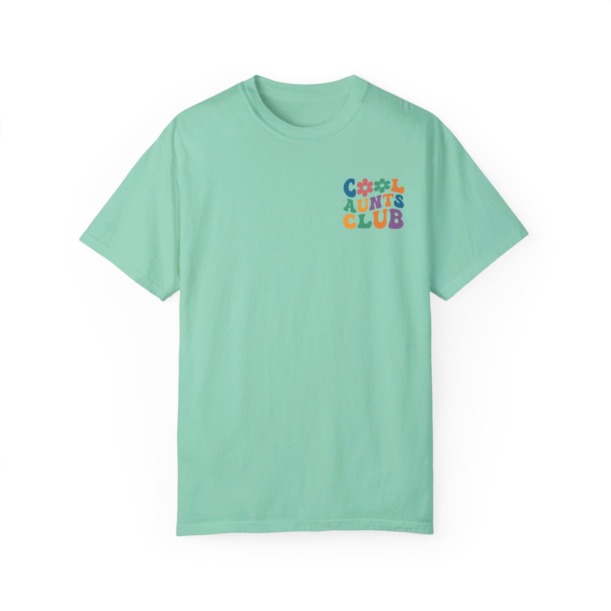 Cool Aunts Club Comfort Color T-Shirt