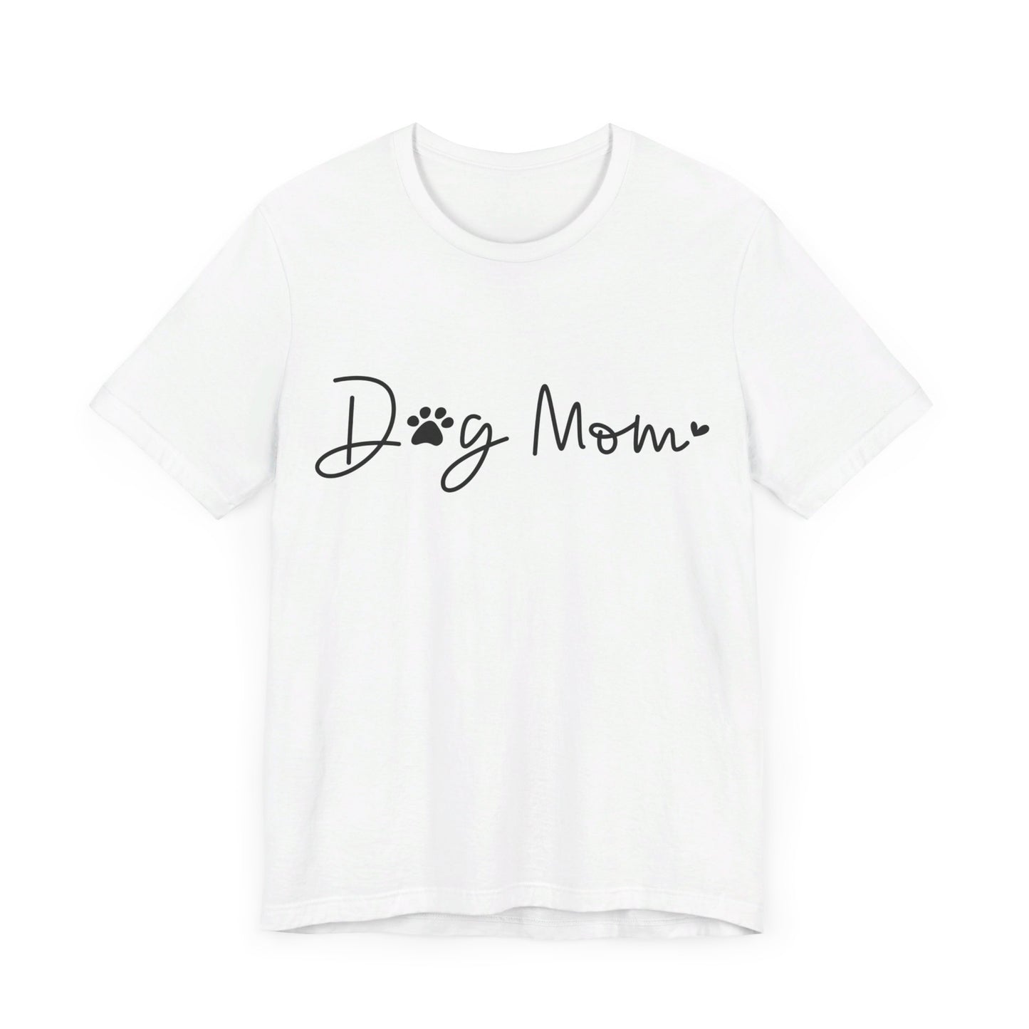 Dog Mom Short Sleeve T-Shirt