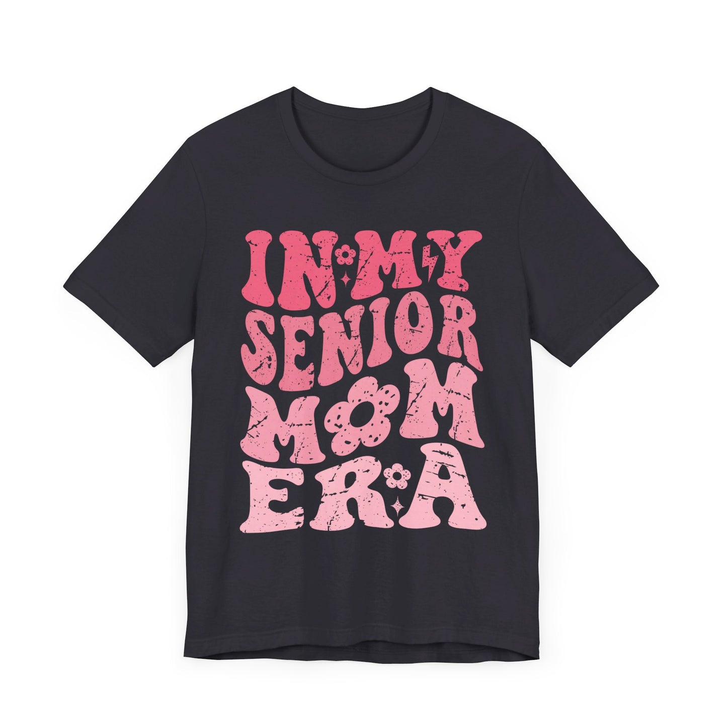 In My Senior Mom Era Short Sleeve Tee