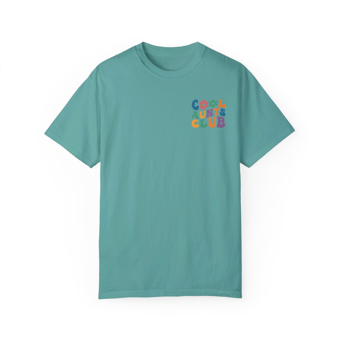 Cool Aunts Club Comfort Color T-Shirt