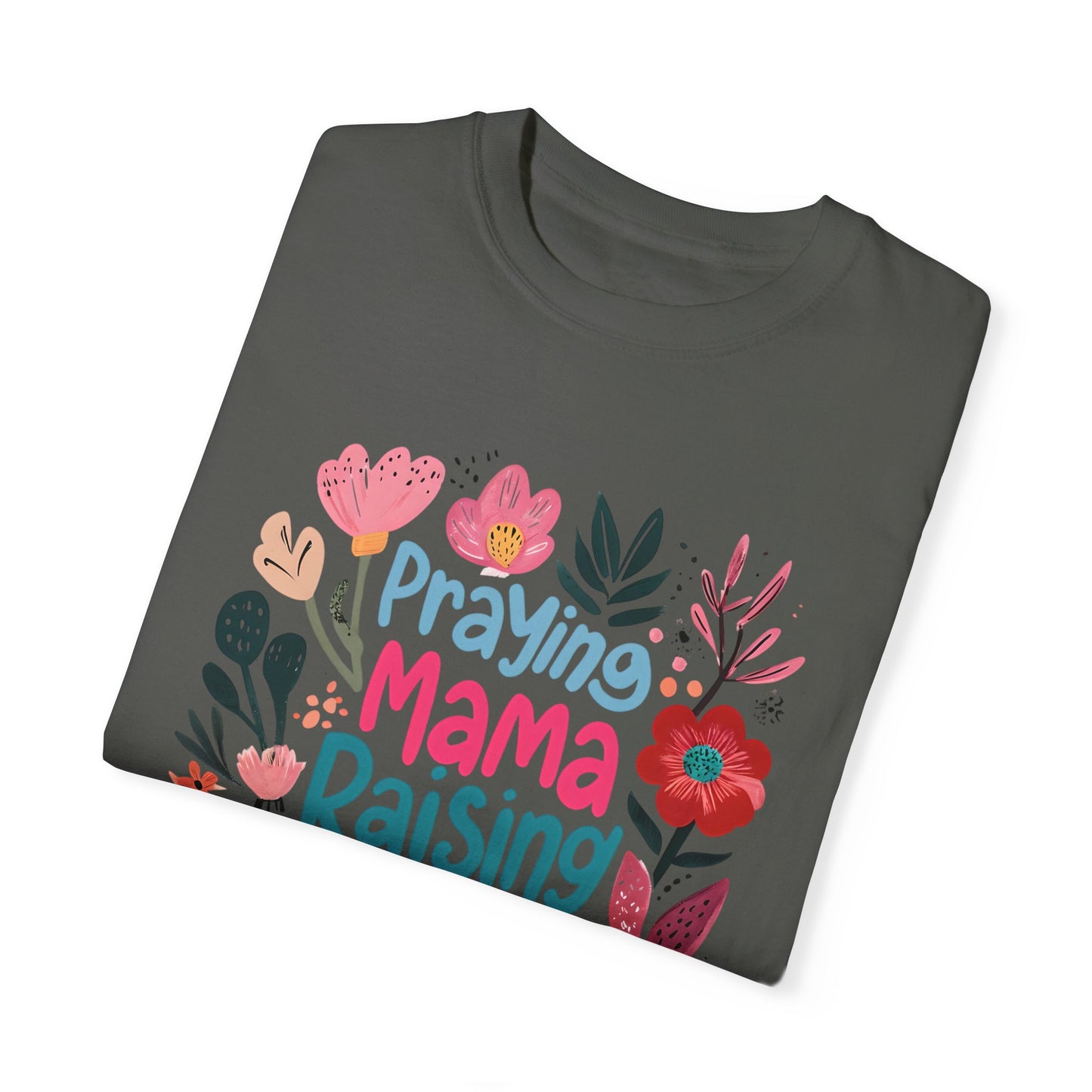 Praying Mama Raising Warriors T-Shirt, Gift for Moms, Mother's Day Tee, Women’s Empowerment Shirt, Floral Graphic Top,