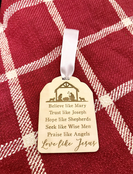 Love like Jesus Christmas Ornament, Believe like Mary, Religious ornament
